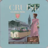 Bierdeckel: San Francisco Ausflugslinie F-Market & Wharves mit Triebwagen 228  Cruise via boat tram (2023)