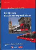 Buch: Bremen Niederflurgelenkwagen 3132 , die Vorderseite (2010)