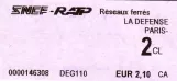 Einzelfahrschein für Régie Autonome des Transports Parisiens (RATP), die Vorderseite La Defense Paris (2007)