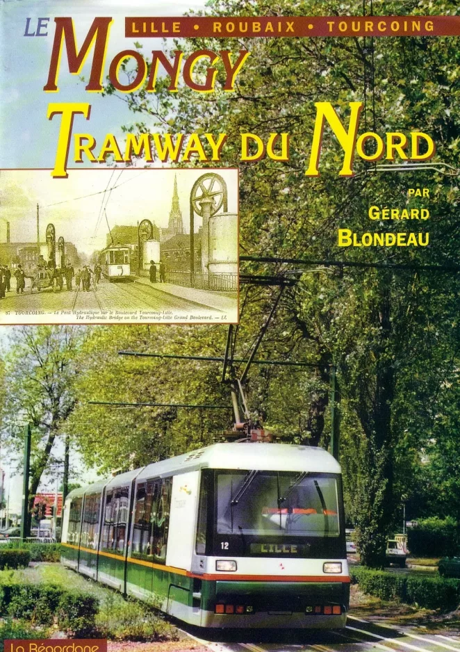 Buch: Lille Straßenbahnlinie T mit Niederflurgelenkwagen 12 auf Av. de la République (1995)