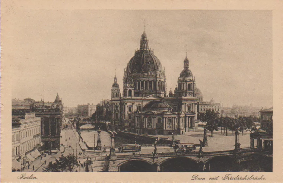 Postkarte: Berlin  Dom mit Friedrichsbrücke (1906)