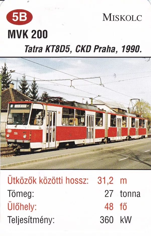 Spielkarte: Miskolc Straßenbahnlinie 1V mit Gelenkwagen 200 (2014)